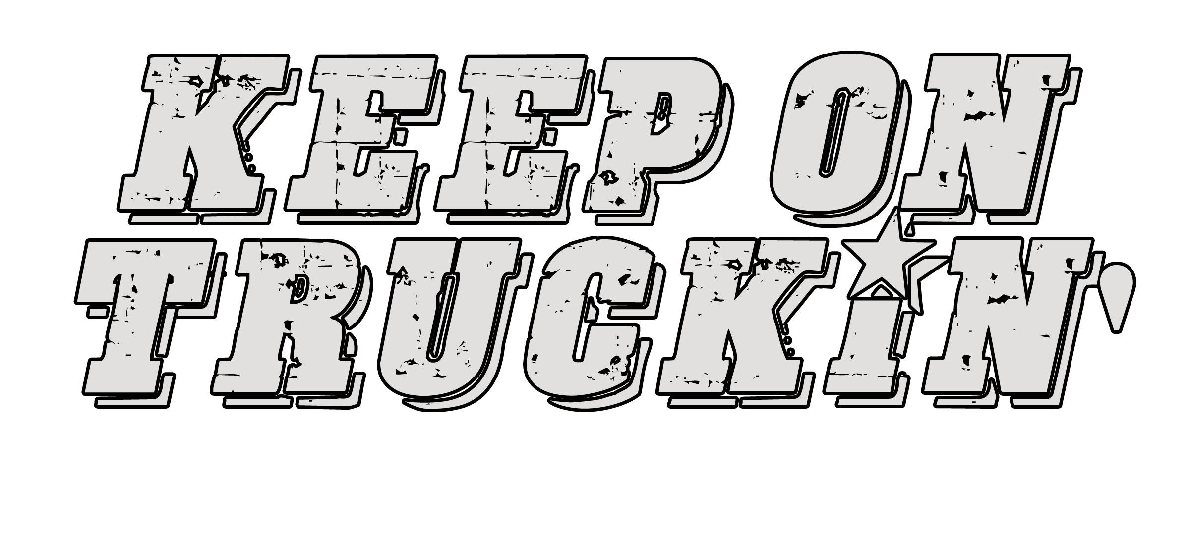 Keep on truckin epk