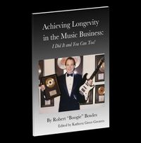  Achieving Longevity in the Music Business: I Did It and You Can Too!