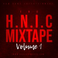 THE H.N.I.C MIXTAPE, VOLUME 1 by DUKE BOI