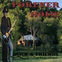 Forever Home by Rick Drevet