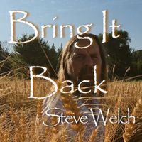 Bring It Back by Steve Welch