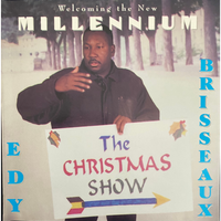 The Christmas Show by Edy Brisseaux 