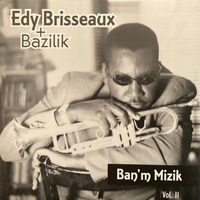 Ban'm Mizik by Edy Brisseaux 