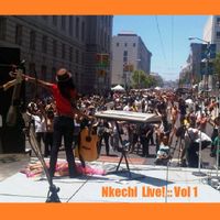 Nkechi Live! Vol 1 :: Acoustic Soul Butterfly Rock Songs by NKECHI