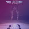 PENIS ENLARGEMENT COLLECTION