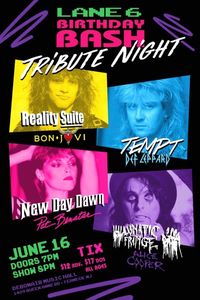 Lane Six Birthday Bash Tribute Night with Reality Suite/Tempt/New Day Dawn/Lunatic Fringe