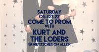 Come to Prom with Kurt and the Loders