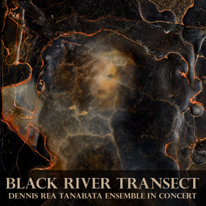 Dennis Rea - Black River Transect