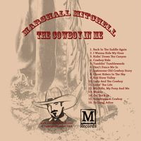 The Cowboy In Me by Marshall Mitchell