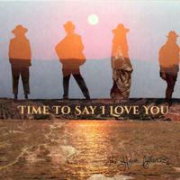 Time To Say I Love You by The Heart Collectors