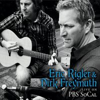 Live on PBS SoCal by ERIC RIGLER & DIRK FREYMUTH