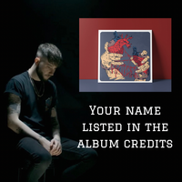 Get your name listed in the credits of the album!