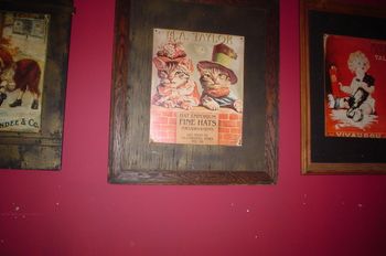 I thought this picture was cute hanging on the wall at Tommy's! It says on the top of the picture M.A. TAYLOR For those of you who recently met us, you would not know I'm alias Ma Barker & Mar-T stand for Martin Taylor. Also the hats on these cats crack me up.
