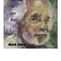 Tuesday in the Rain by Mark Elder