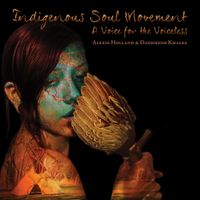 A Voice for the Voiceless by Indigenous Soul Movement