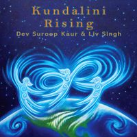 Kundalini Rising by Dev Suroop Kaur with Liv & Let Liv