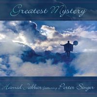 Greatest Mystery by Hamid Jabbar featuring Porter Singer