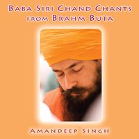 Baba Siri Chand Chants from Brahm Buta by  Yogi Amandeep Singh