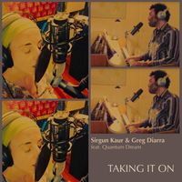 Taking It On    by Sirgun Kaur with Alassane and Quantum Dream