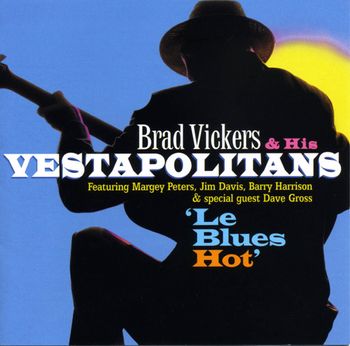 "Le Blues Hot" 2008
