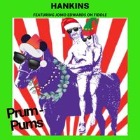 Prum-Pums by Hankins
