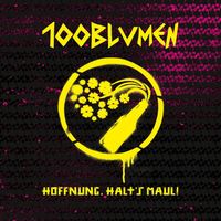 100Blumen - Hoffnungs halt´s Maul: Vinyl