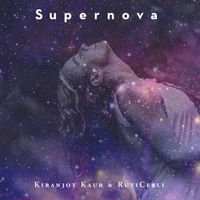 Supernova by Kiranjot Kaur & RutiCelli