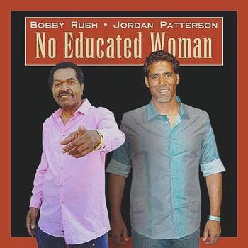 Making Music: Bobby Rush & Jordan Patterson - JSP Records UK
