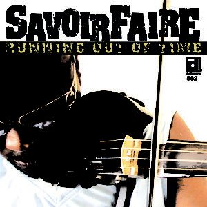 Savoir Faire - Running Out Of Time (Delmark Records, 2005)