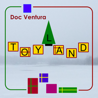Toyland by Doc Ventura