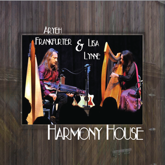 Harmony House (2020): Aryeh Frankfurter & Lisa Lynne
