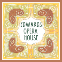 DONATION: Support the Edwards Opera House!