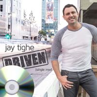 Jay Tighe "Driven" Limited Edition CD Single