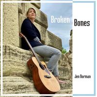 Broken Bones by Jen Norman