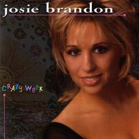 Josie Brandon "Crazy Week" Album