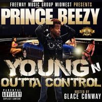 YOUNG N OUTTA CONTROL by PRINCE BREEZY