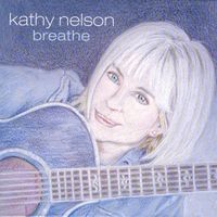 Breathe by Kathy Nelson
