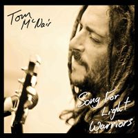 Song For Light Warriors by Tommy Woodsmoke