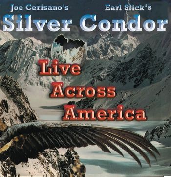 Silver Condor (Live Across America)
