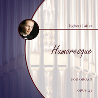 Egbert Juffer: Humoresque, Opus 23 (.PDF)