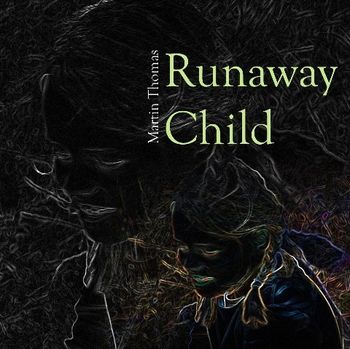 Runaway Child [2010/2014]
