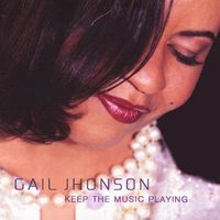 Keep the Music Playing by Gail Jhonson