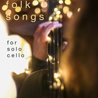 Irish Folk Songs (for solo cello)