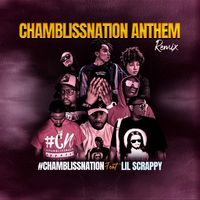 Chamblissnation Anthem Remix by The Chamblissnation