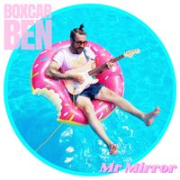 Mr Mirror by BOXCAR BEN