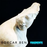 Fragments by BOXCAR BEN