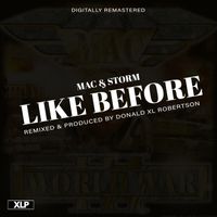 Like Before (R&B Remix)  by MAC x Storm x Donald XL Robertson