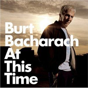 Burt Bacharach, “Please Explain,” “Where Did It Go,” “Is Love Enough?” “Can't Give It Up,” “Always Taking Aim,” “Fade Away,” and “Danger,” from At This Time
