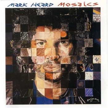 Mark Heard, “Miracle,” from Mosaics
