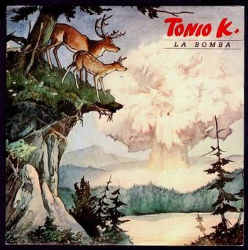 Tonio K. - La Bomba, Capitol Records, 1983
